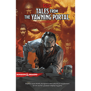 D&D Adventure: Tales from the Yawning Portal