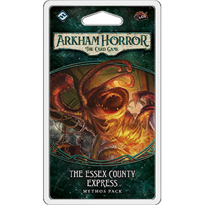 Arkham Horror LCG The Essex County Express Mythos Pack