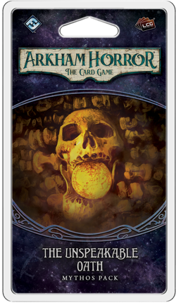 Arkham Horror LCG The Unspeakable Oath Mythos Pack