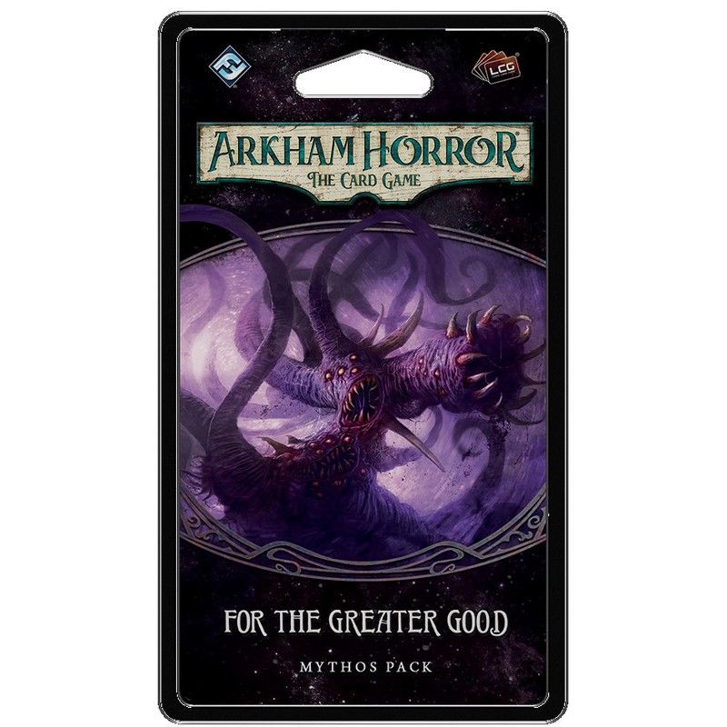 Arkham Horror LCG For the Greater Good Mythos Pack