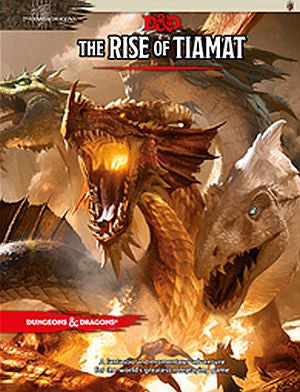 D&D Adventure: The Rise of Tiamat